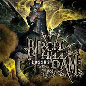 Birch Hill Dam - Colossus album