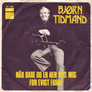 Bjørn Tidmand - Når Bare Du Er Her Hos Mig album
