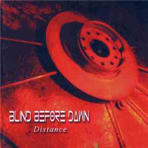 Blind Before Dawn - Distance album