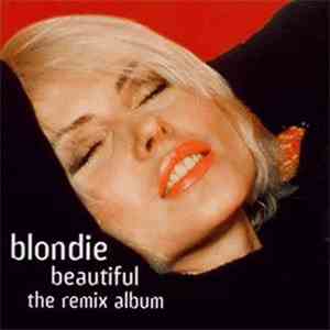 Blondie - Beautiful - The Remix Album album