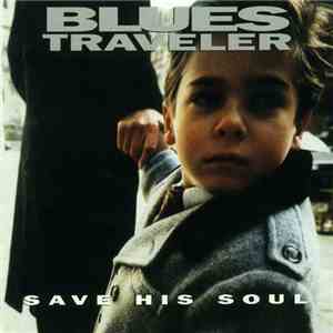 Blues Traveler - Save His Soul album