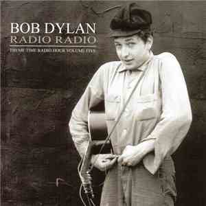 Bob Dylan / Various - Radio Radio: Theme Time Radio Hour Volume Five album