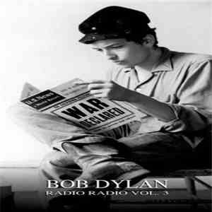 Bob Dylan / Various - Radio Radio: Theme Time Radio Hour Volume Three album