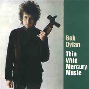 Bob Dylan - Thin Wild Mercury Music album