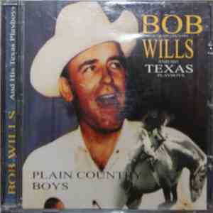 Bob Wills & His Texas Playboys - Plain Country Boys album