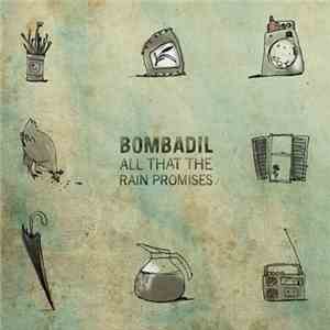 Bombadil  - All That The Rain Promises album