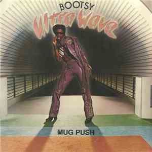 Bootsy - Mug Push album