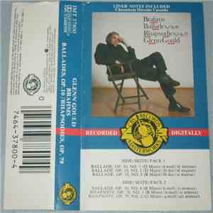 Brahms - Glenn Gould - Ballades, Op.10, Rhapsodies, Op.79 album
