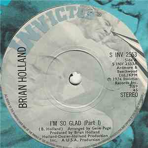 Brian Holland - I'm So Glad (Part 1 & 2) album