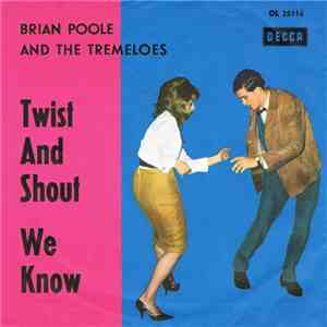 Brian Poole And The Tremeloes - Twist And Shout / We Know album