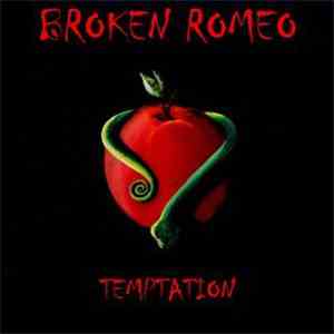 Broken Romeo  - Temptation album