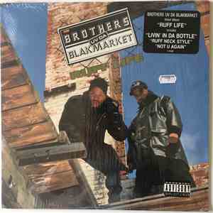 Brothers Uv Da Blakmarket - Ruff Life album