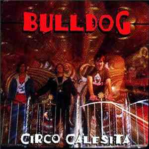 Bulldog  - Circo Calesita album