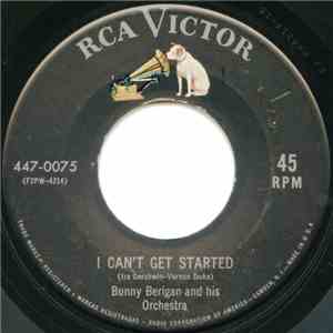 Bunny Berigan And His Orchestra - I Can't Get Started album