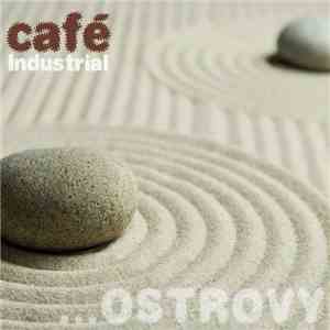 Café Industrial - ...Ostrovy album