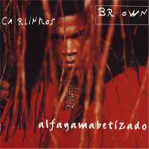 Carlinhos Brown - Alfagamabetizado album