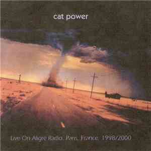 Cat Power - Live On Aligre Radio, Paris, France, 1998/2000 album