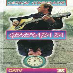 Catalin Condurache - Generația Ta album