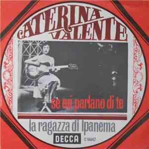 Caterina Valente - Se Mi Parlano Di Te / La Ragazza Di Ipanema album