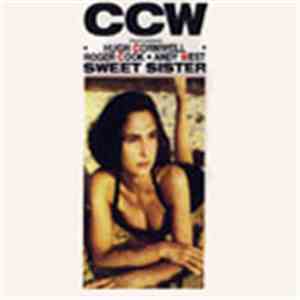 CCW Featuring Hugh Cornwell, Roger Cook, Andy West  - Sweet Sister album