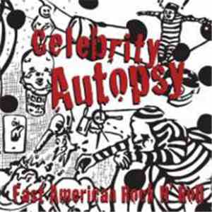 Celebrity Autopsy - Fast American Rock N Roll album