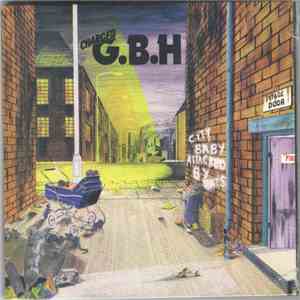 Charged G.B.H - City Baby Attacked By Rats album