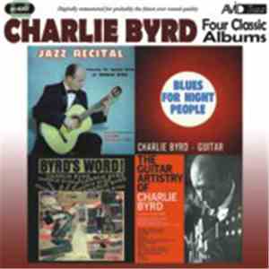 Charlie Byrd - Four Classic Albums album