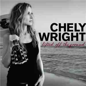 Chely Wright - Lifted Off The Ground album