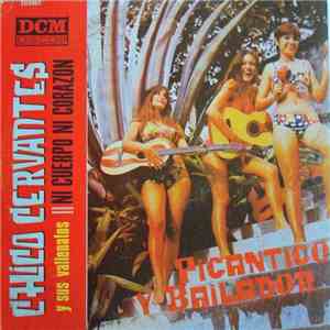 Chico Cervantes Y Sus Vallenatos - Picantico Y Bailador album