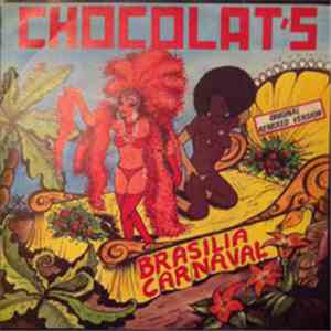 Chocolat's - Brasilia Carnaval (Original Remixed Version) album