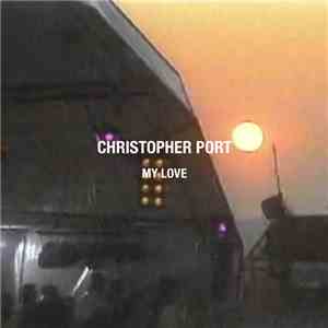 Christopher Port - My Love album