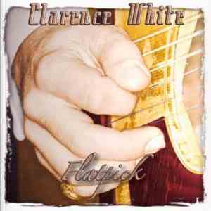 Clarence White  - Flatpick album