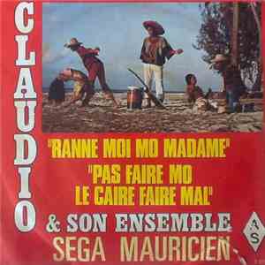 Claudio Et Son Ensemble - Ranne Moi No Madame / Pas Faire Mo Le Caire Faire Mal album