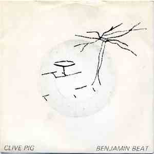 Clive Pig - Adventures Of Benjamin Beat album