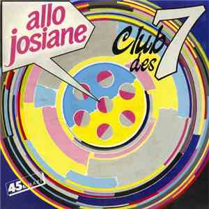 Club Des 7 - Allo Josiane album