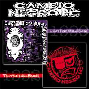 Câmbio Negro H.C. - O Espelho Dos Deuses / Terror Nas Ruas album