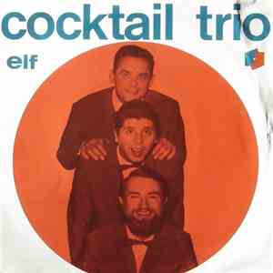 Cocktail Trio - Zeg Nou Zelf / Wat Is Dat Nou... Monteur? album