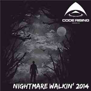 Code Rising - Nightmare Walkin 2014 album