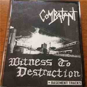 Combatant - Witness To Destruction album