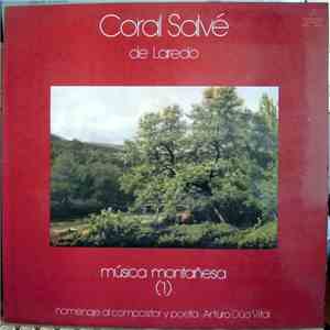 Coral Salvé De Laredo , Homenaje Al Compositor Y Poeta Arturo Dúo Vital - Musica Montañesa  album