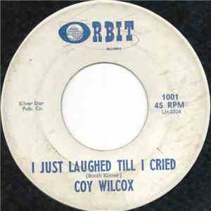 Coy Wilcox - I Just Laughed Till I Cried album