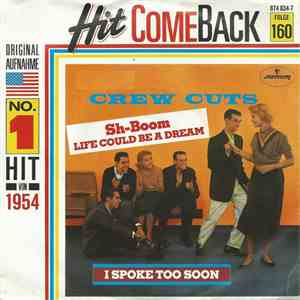 Crew Cuts - Sh-Boom (Life Could Be A Dream) / I Spoke Too Soon album
