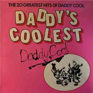 Daddy Cool  - Daddy's Coolest - The 20 Greatest Hits Of Daddy Cool album