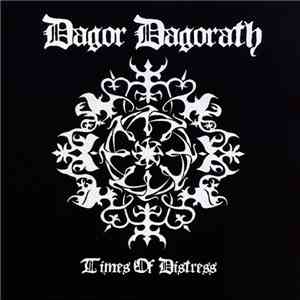 Dagor Dagorath - Times Of Distress album
