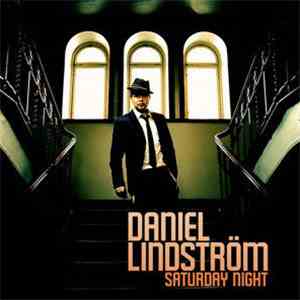 Daniel Lindström - Saturday Night album