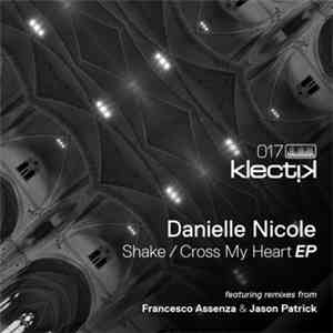 Danielle Nicole - Shake / Cross My Heart EP album