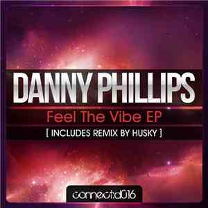 Danny Phillips  - Feel The Vibe EP album