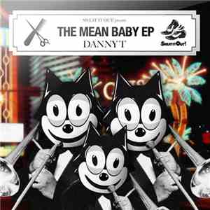 Danny T  - The Mean Baby EP album
