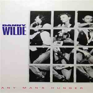 Danny Wilde - Any Man's Hunger album