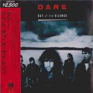 Dare  = デアー - Out Of The Silence = アウト・オブ・ザ・サイレンス album